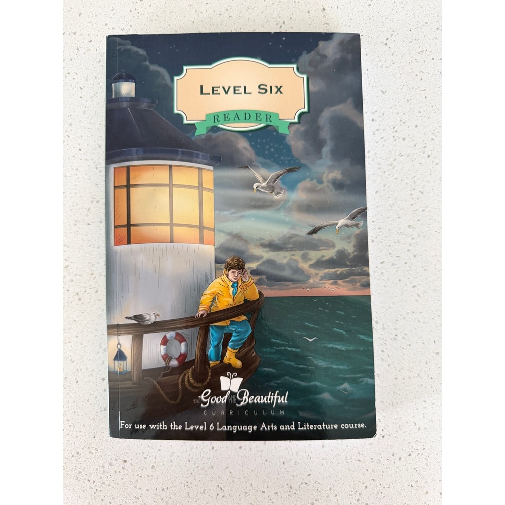 The Good and the Beautiful Level Six Reader Language Arts Literature‎ SKU 389